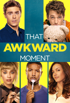 تحميل فلم That Awkward Moment اولاين مشاهده مباشره مشاهدة وتحميل فلم That Awkward Moment تلك اللحظة المحرجة اونلاين
