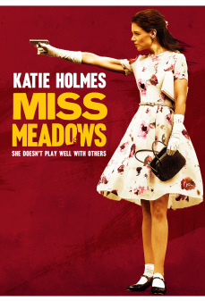 مشاهدة وتحميل فلم Miss Meadows ملكة جمال ميدوز اونلاين