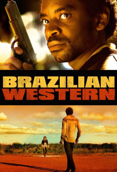 تحميل فلم Brazilian Western اولاين مشاهده مباشره مشاهدة وتحميل فلم Brazilian Western البرازيل الغربية اونلاين