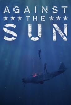 تحميل فلم Against the Sun اولاين مشاهده مباشره مشاهدة وتحميل فلم Against the Sun اونلاين