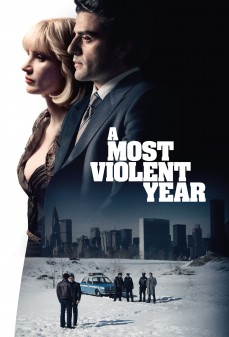 تحميل فلم A Most Violent Year اولاين مشاهده مباشره مشاهدة وتحميل فلم A Most Violent Year العام الأكثر عنفًا اونلاين