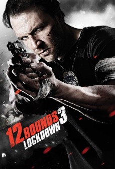 تحميل فلم 12 Rounds 3: Lockdown اولاين مشاهده مباشره مشاهدة وتحميل فلم 12 Rounds 3: Lockdown اونلاين