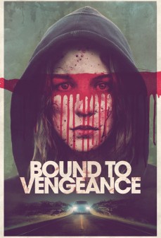 تحميل فلم Bound to Vengeance اولاين مشاهده مباشره مشاهدة وتحميل فلم Bound to Vengeance اونلاين
