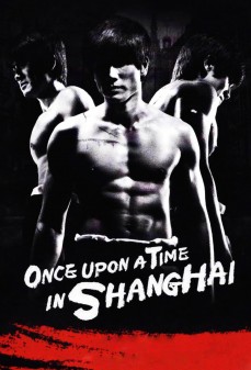 تحميل فلم Once Upon a Time in Shanghai اولاين مشاهده مباشره مشاهدة وتحميل فلم Once Upon a Time in Shanghai اونلاين
