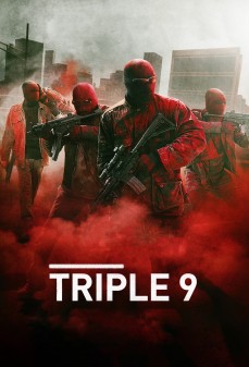 تحميل فلم Triple 9 اولاين مشاهده مباشره مشاهدة وتحميل فلم Triple 9 ثلاث تسعات اونلاين