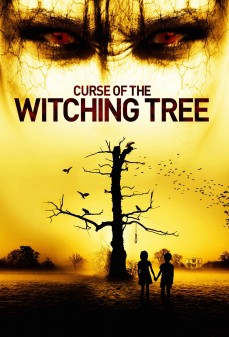 مشاهدة وتحميل فلم Curse of the Witching Tree  اونلاين