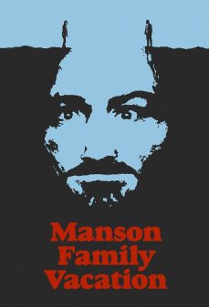 مشاهدة وتحميل فلم Manson Family Vacation إجازة عائلة مانسون اونلاين