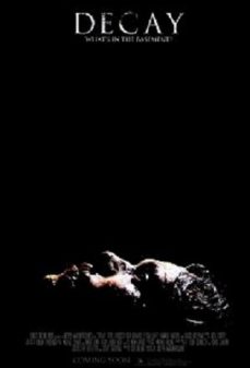 تحميل فلم Decay اولاين مشاهده مباشره مشاهدة وتحميل فلم Decay اونلاين