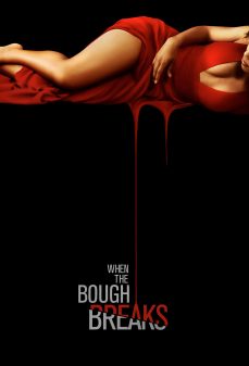 مشاهدة وتحميل فلم When the Bough Breaks  اونلاين
