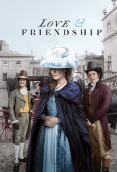 مشاهدة وتحميل فلم Love & Friendship الحب & الصداقة اونلاين