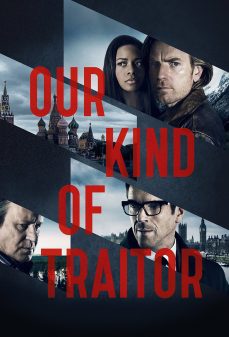 مشاهدة وتحميل فلم Our Kind of Traitor  اونلاين