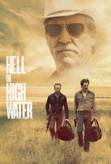 مشاهدة وتحميل فلم Hell or High Water  اونلاين