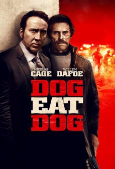 مشاهدة وتحميل فلم Dog Eat Dog كلب يلتهم كلب اونلاين