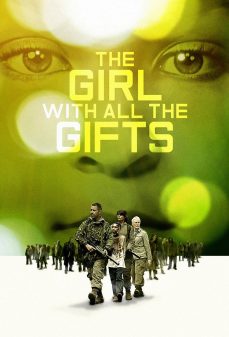مشاهدة وتحميل فلم The Girl with All the Gifts فتاة تملك كل المواهب اونلاين