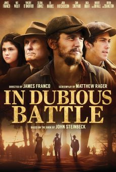 تحميل فلم In Dubious Battle اولاين مشاهده مباشره مشاهدة وتحميل فلم In Dubious Battle في معركة سجال اونلاين