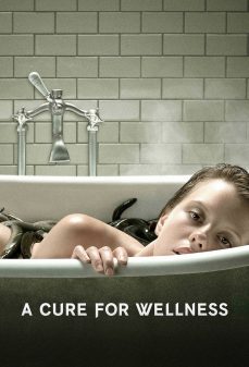 تحميل فلم A Cure for Wellness اولاين مشاهده مباشره مشاهدة وتحميل فلم A Cure for Wellness علاج للصحة اونلاين