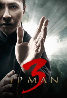 مشاهدة وتحميل فلم Ip Man 3 رجل الـ آي بي 3 اونلاين