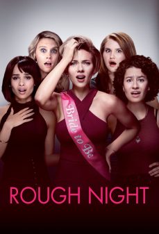 مشاهدة وتحميل فلم Rough Night ليلة صعبة اونلاين