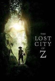 تحميل فلم The Lost City of Z اولاين مشاهده مباشره مشاهدة وتحميل فلم The Lost City of Z مدينة زد المفقودة اونلاين