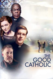 مشاهدة وتحميل فلم The Good Catholic  اونلاين