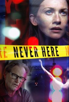 تحميل فلم Never Here اولاين مشاهده مباشره مشاهدة وتحميل فلم Never Here اونلاين