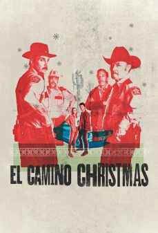 مشاهدة وتحميل فلم El Camino Christmas  اونلاين