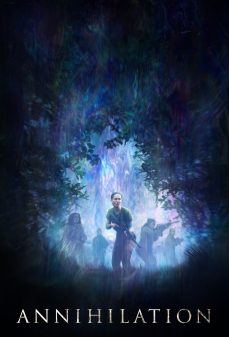 مشاهدة وتحميل فلم Annihilation إبادة اونلاين