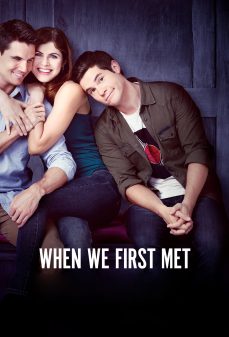 تحميل فلم When We First Met اولاين مشاهده مباشره مشاهدة وتحميل فلم When We First Met اونلاين