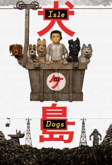 مشاهدة وتحميل فلم Isle of Dogs جزيرة الكلاب اونلاين