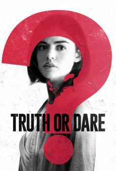 مشاهدة وتحميل فلم Truth or Dare حقيقة أم جرأة اونلاين