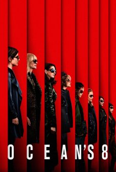 مشاهدة وتحميل فلم Ocean’s 8 عصابة الثمانية اونلاين