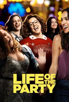 مشاهدة وتحميل فلم Life of the Party متعة الاحتفال اونلاين