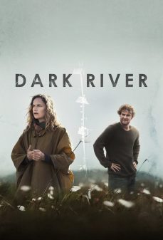 مشاهدة وتحميل فلم Dark River  اونلاين