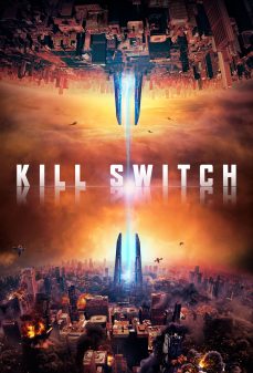 مشاهدة وتحميل فلم Kill Switch مفتاح القتل اونلاين