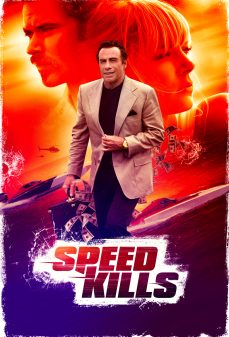 مشاهدة وتحميل فلم Speed Kills  اونلاين
