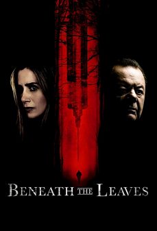 مشاهدة وتحميل فلم Beneath The Leaves تحت أوراق الشجر اونلاين