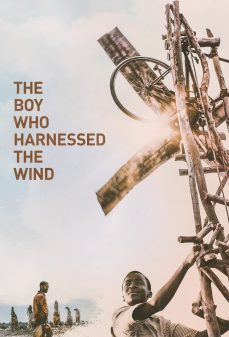 مشاهدة وتحميل فلم The Boy Who Harnessed the Wind الصبي الذي سخَر الرياح اونلاين