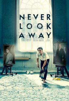 مشاهدة وتحميل فلم Never Look Away لا تنظر بعيدًا اونلاين