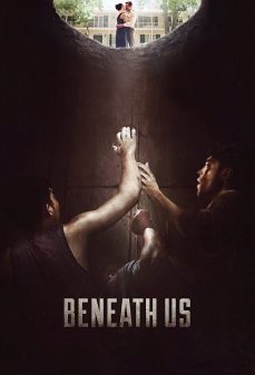 مشاهدة وتحميل فلم Beneath Us نحن بالأسفل اونلاين