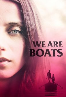 تحميل فلم We Are Boats اولاين مشاهده مباشره مشاهدة وتحميل فلم We Are Boats على نفس القارب اونلاين