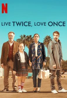 مشاهدة وتحميل فلم Live Twice Love Once تعيش مرتان وتقع في الحب مرة  اونلاين
