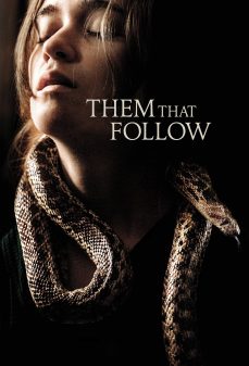 مشاهدة وتحميل فلم Them That Follow أولئك من يتبعون اونلاين