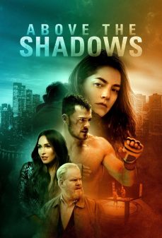 تحميل فلم Above The Shadows اولاين مشاهده مباشره مشاهدة وتحميل فلم Above The Shadows فوق الظلال اونلاين