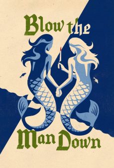 تحميل فلم Blow The Man Down اولاين مشاهده مباشره مشاهدة وتحميل فلم Blow The Man Down إسقاط الرجل اونلاين