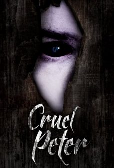 مشاهدة وتحميل فلم Cruel Peter بيتر القاسي اونلاين
