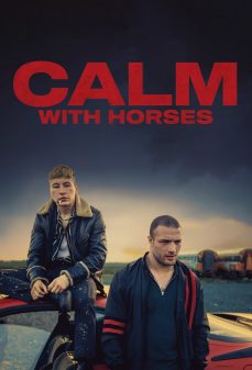 تحميل فلم Calm With Horses اولاين مشاهده مباشره مشاهدة وتحميل فلم Calm With Horses ظلال العنف اونلاين