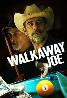 مشاهدة وتحميل فلم Walkaway Joe جو المستهتر اونلاين