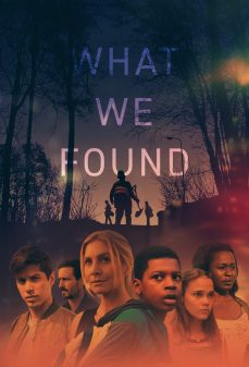 تحميل فلم What We Found اولاين مشاهده مباشره مشاهدة وتحميل فلم What We Found ما عثرنا عليه اونلاين