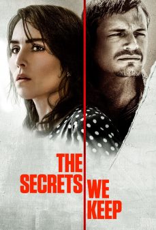 مشاهدة وتحميل فلم The Secrets We Keep الأسرار التي نحتفظ بها اونلاين