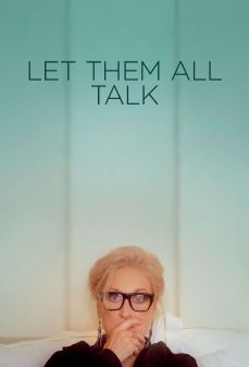 تحميل فلم Let Them All Talk اولاين مشاهده مباشره مشاهدة وتحميل فلم Let Them All Talk دعهم يتحدثون اونلاين